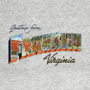 Greetings from Franklin Virginia T-Shirt